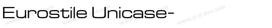 Eurostile Unicase字体转换